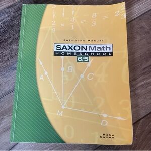 Saxon Math 6/5 Homeschool Solutions Manual